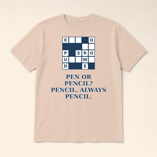 Pen or Pencil? Pencil. Always Pencil. – t-shirt