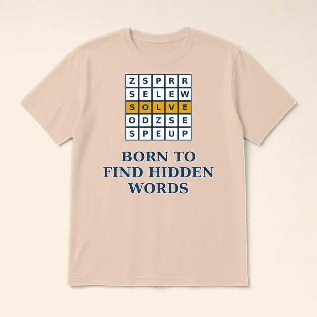 Born to Find Hidden Words – t-shirt